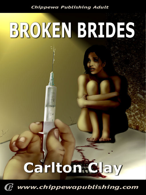 Title details for Broken Brides by Carlton Clay - Available